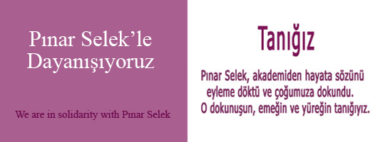 Pınar Selek'e Tanığız